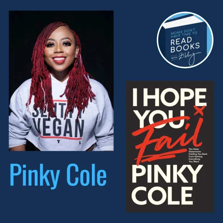 Pinky Cole, I HOPE YOU FAIL - Zibby Media