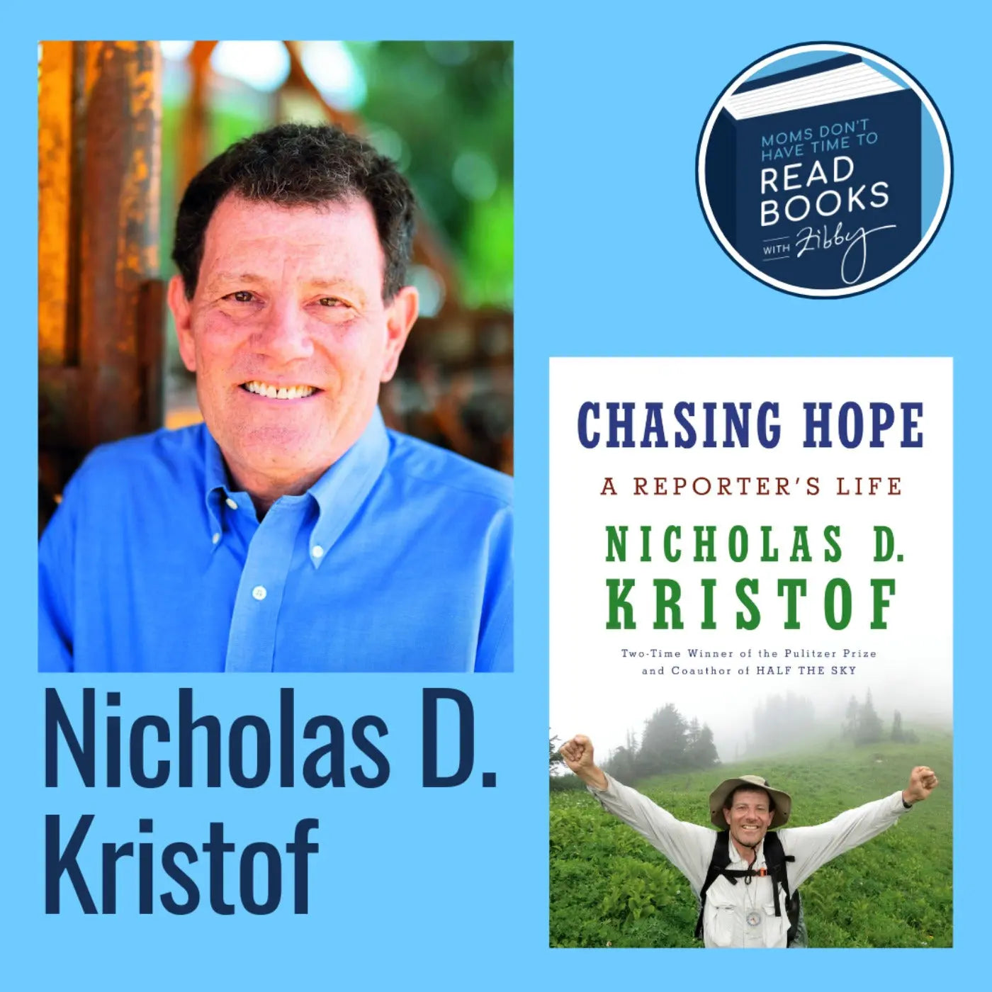 Nicholas Kristof, CHASING HOPE - Zibby Media