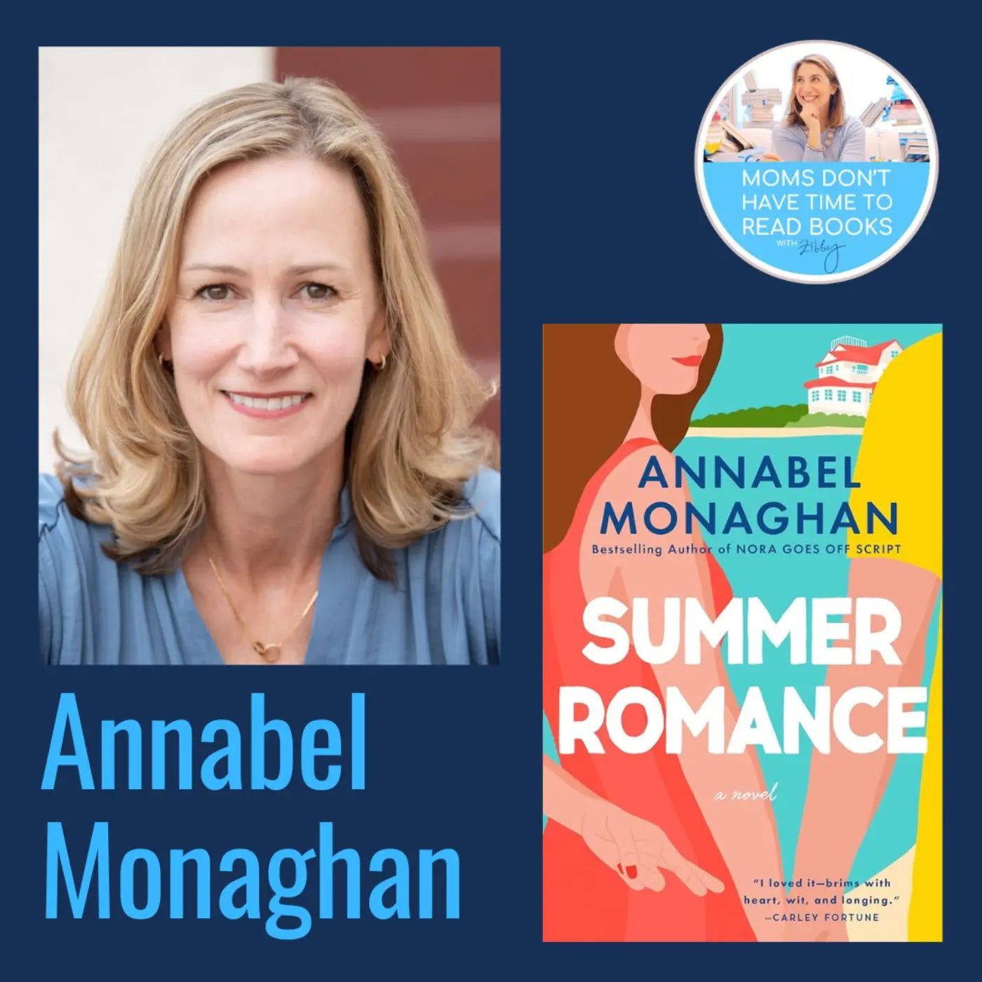 Annabel Monaghan, SUMMER ROMANCE - Zibby Media