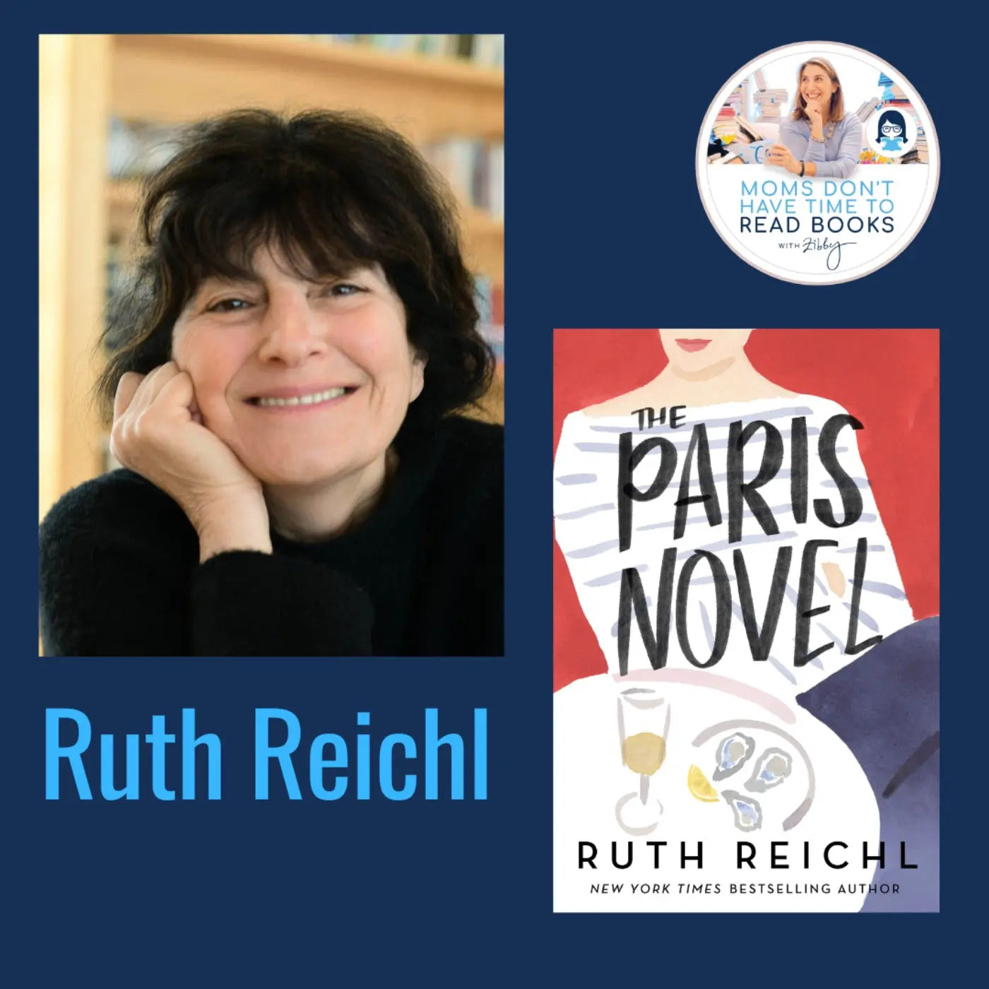Ruth Reichl, THE PARIS NOVEL - Zibby Media