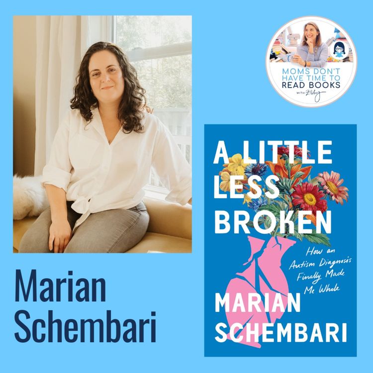 Marian Schembari, A LITTLE LESS BROKEN - Zibby Media