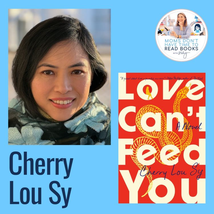 Cherry Lou Sy, LOVE CAN'T FEED YOU - Zibby Media