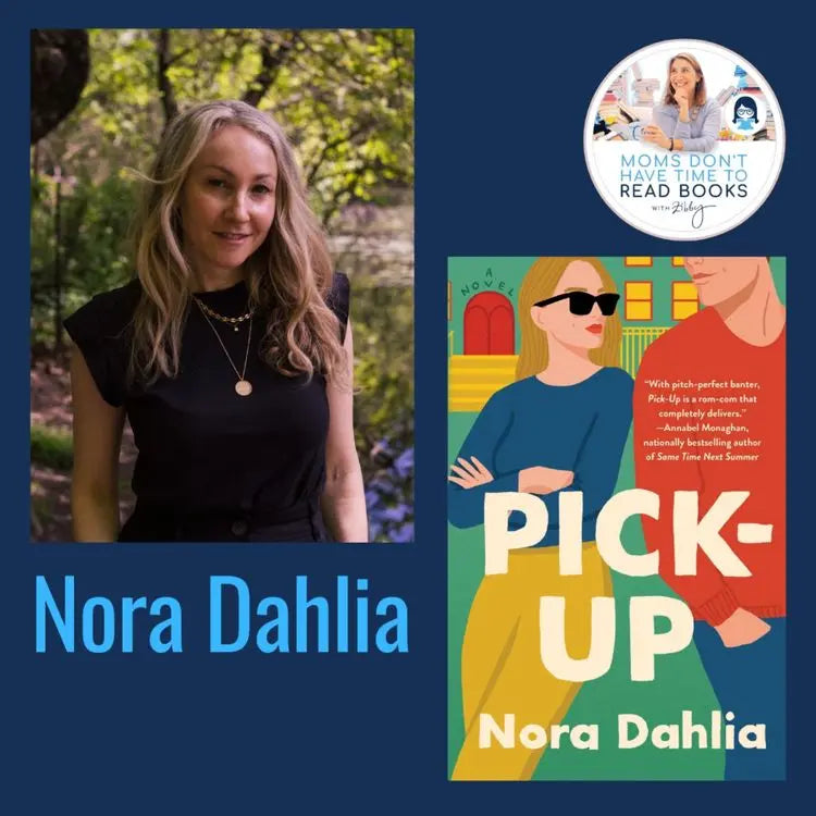 Nora-Dahlia-PICK-UP Zibby Media