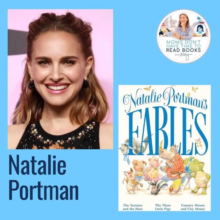 RERUN-Natalie-Portman-NATALIE-PORTMAN-S-FABLES Zibby Media