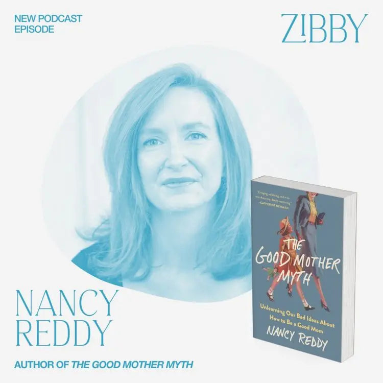 Nancy-Reddy-THE-GOOD-MOTHER-MYTH Zibby Media