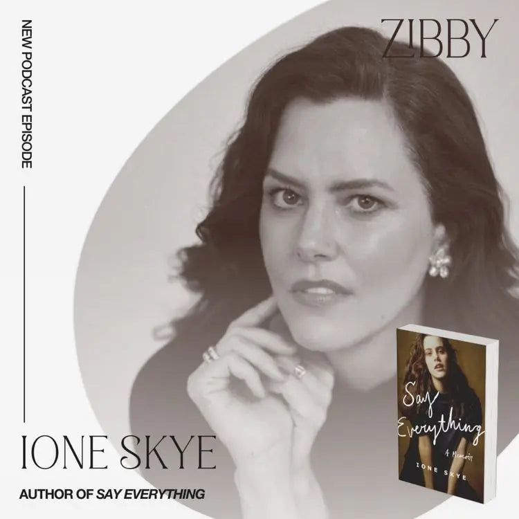 Ione-Skye-SAY-EVERYTHING Zibby Media