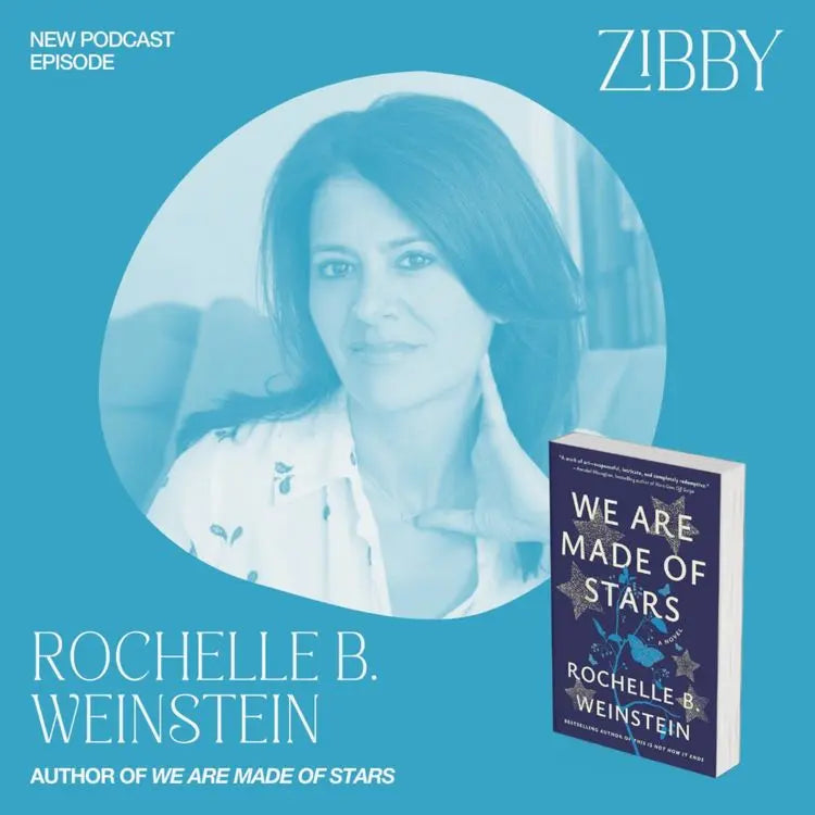 Rochelle-Weinstein-WE-ARE-MADE-OF-STARS Zibby Media