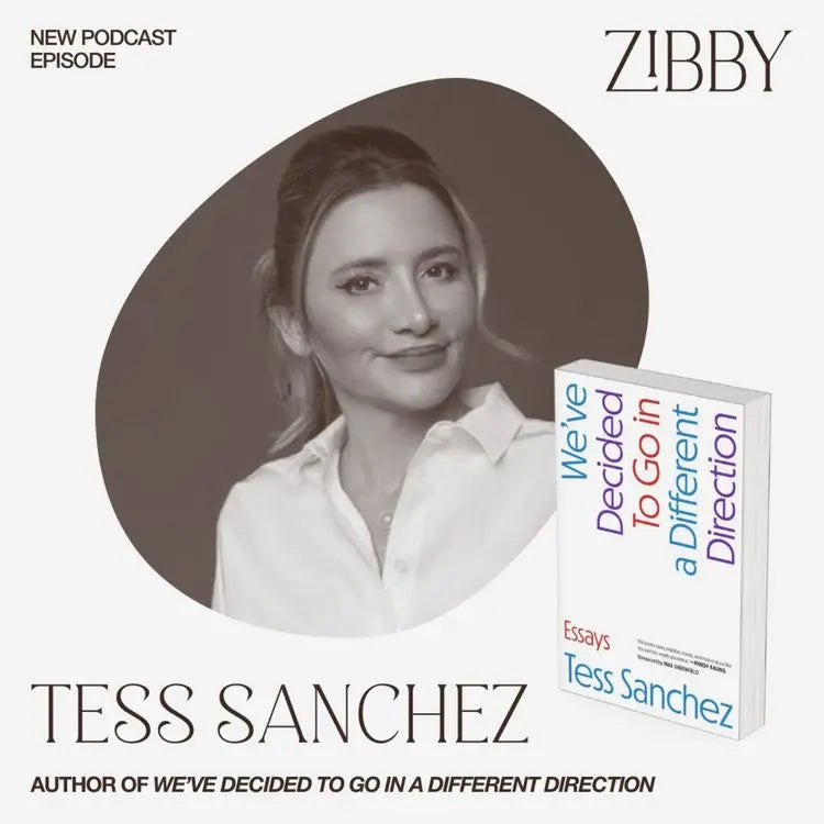 Tess-Sanchez-WE-VE-DECIDED-TO-GO-IN-DIFFERENT-DIRECTIONS Zibby Media