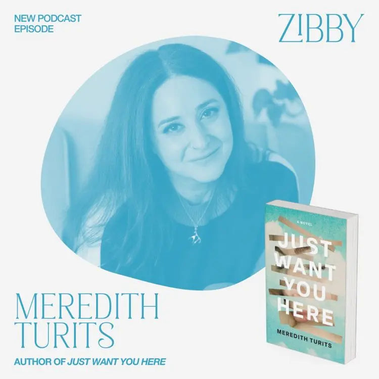 Meredith-Turits-JUST-WANT-YOU-HERE Zibby Media