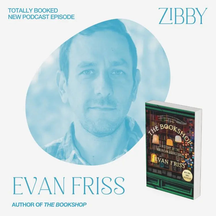 Evan-Friss-THE-BOOKSHOP Zibby Media
