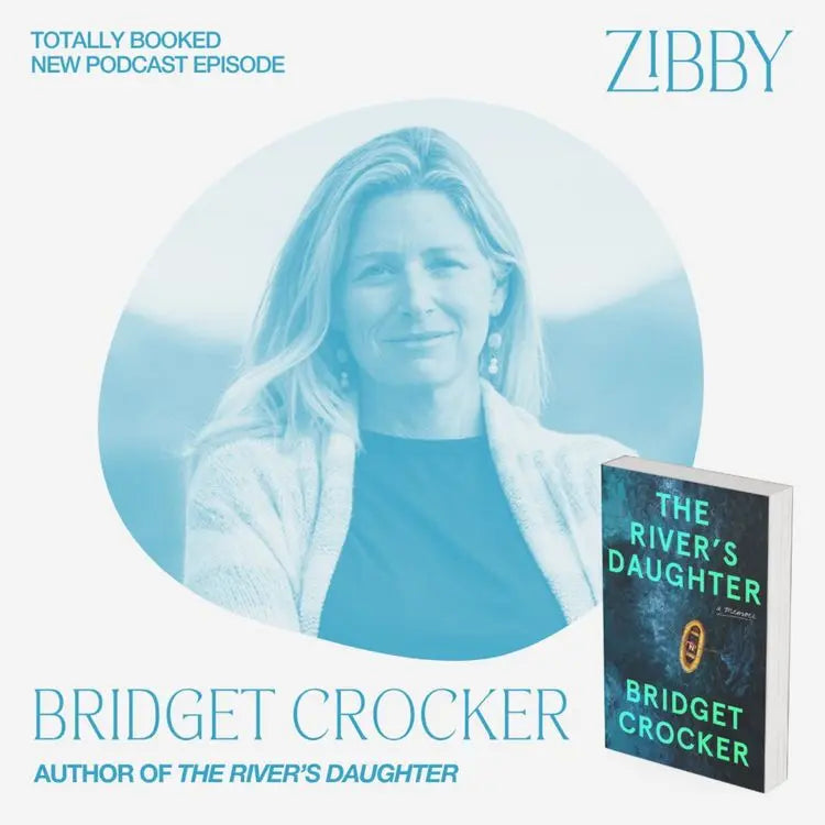 Bridget-Crocker-THE-RIVER-S-DAUGHTER Zibby Media