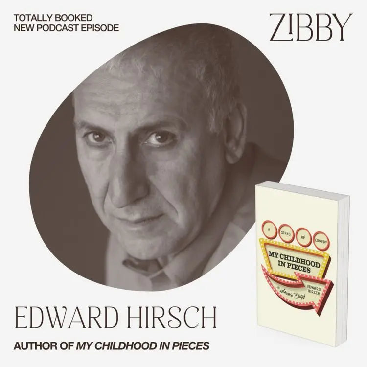 Edward-Hirsch-MY-CHILDHOOD-IN-PIECES Zibby Media
