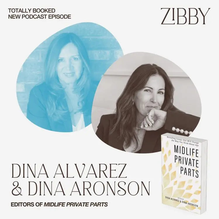 Dina-Alvarez-and-Dina-Aronson-various-contibutors-MIDLIFE-PRIVATE-PARTS-Live Zibby Media