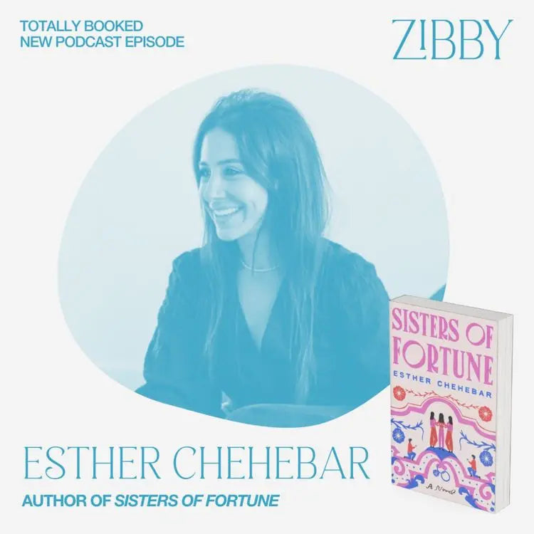 Esther-Chehebar-SISTERS-OF-FORTUNE Zibby Media