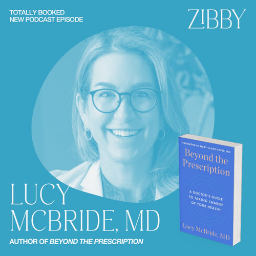 Dr. Lucy McBride, BEYOND THE PRESCRIPTION: A Doctor's Guide to Taking Charge of Your Health