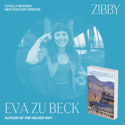 Eva zu Beck, THE WILDER WAY: A Memoir of Adventure, Freedom, and an Uncharted Life