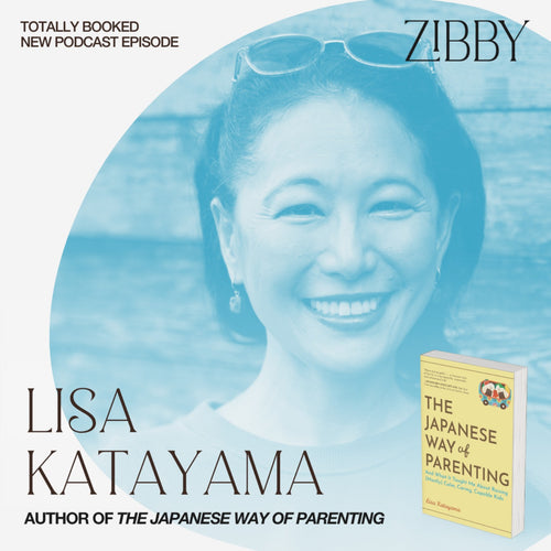 Lisa Katayama, THE JAPANESE WAY OF PARENTING: And What It Taught Me About Raising (Mostly) Calm, Caring, Capable Kids