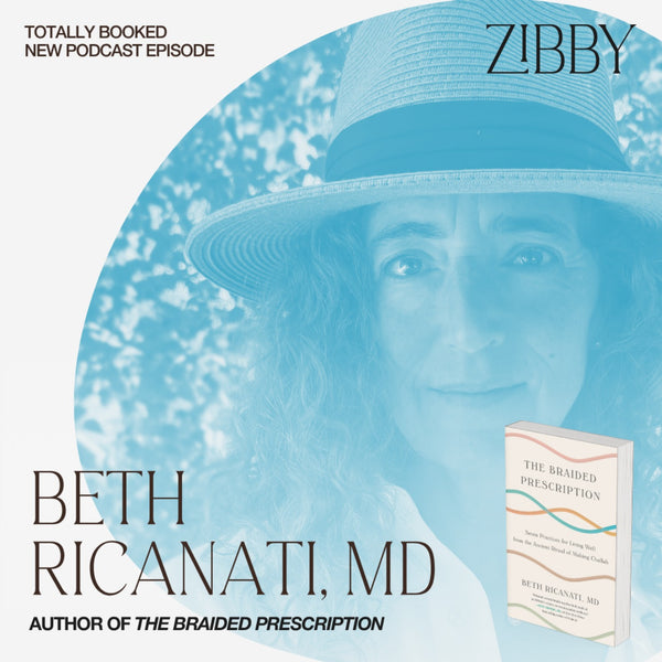 Beth Ricanati, MD, THE BRAIDED PRESCRIPTION: Seven Practices for Living Well from the Ancient Ritual of Making Challah