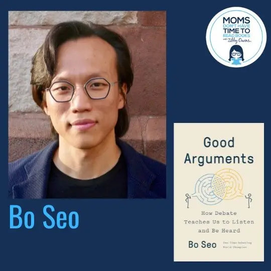 Bo Seo, GOOD ARGUMENTS - Zibby Media