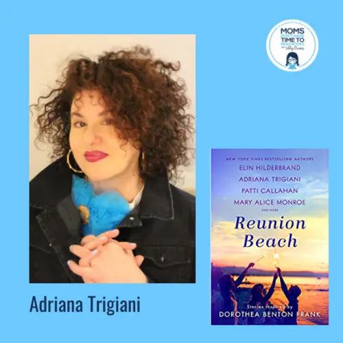 Adriana Trigiani, REUNION BEACH - Zibby Media