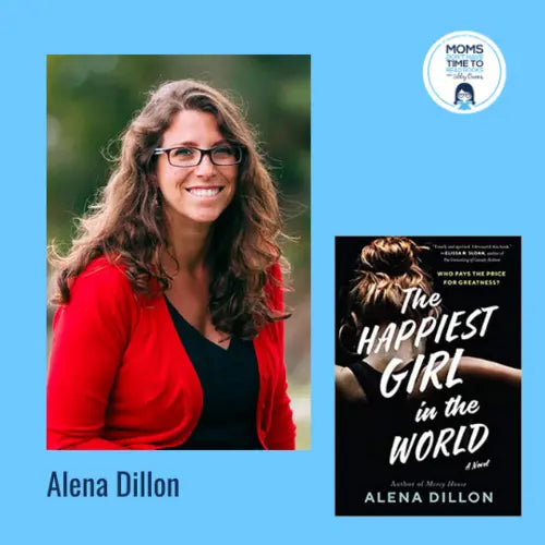 Alena Dillon, THE HAPPIEST GIRL IN THE WORLD - Zibby Media