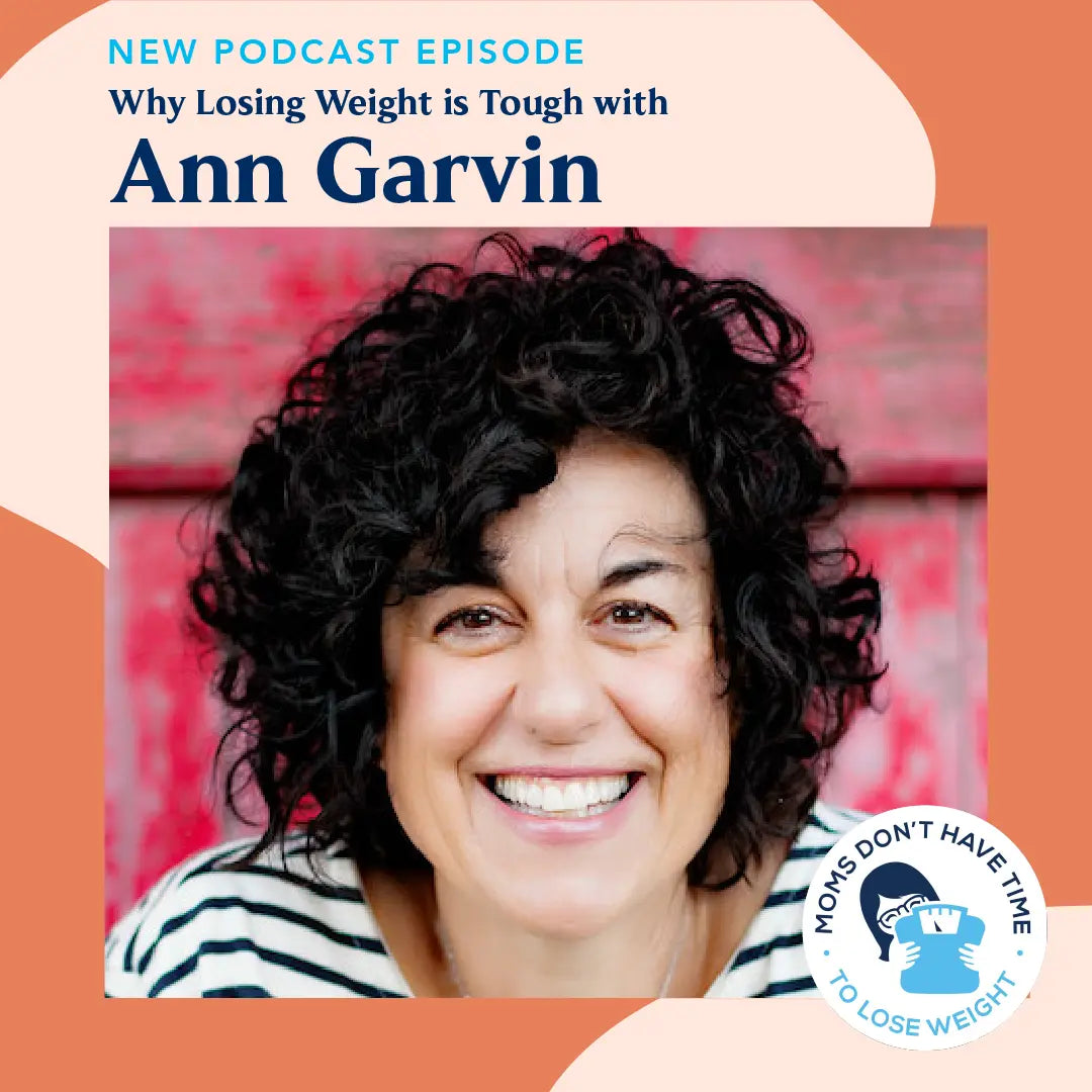 Ann Garvin on the secret to why losing weight is tough - Zibby Media