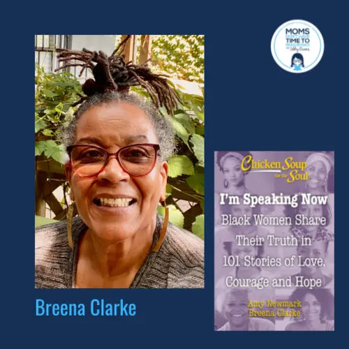 Breena Clarke, CHICKEN SOUP FOR THE SOUL: I'M SPEAKING NOW - Zibby Media