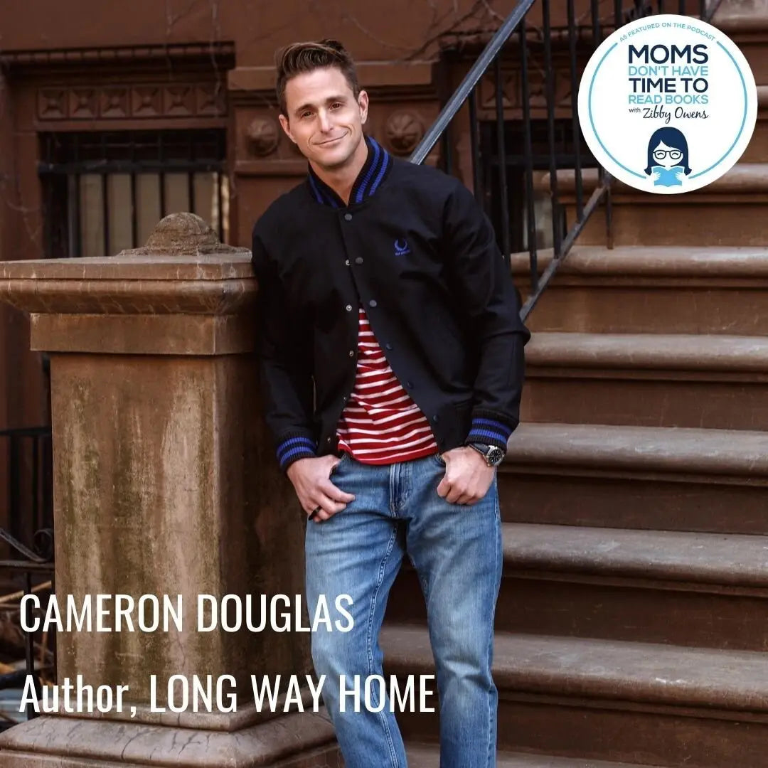 Cameron Douglas, LONG WAY HOME - Zibby Media