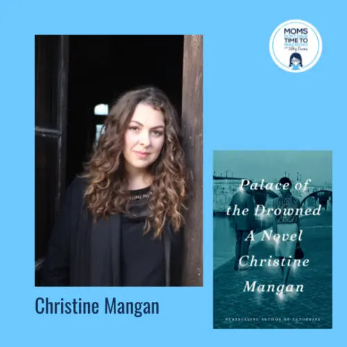 Christine Mangan, PALACE OF THE DROWNED - Zibby Media