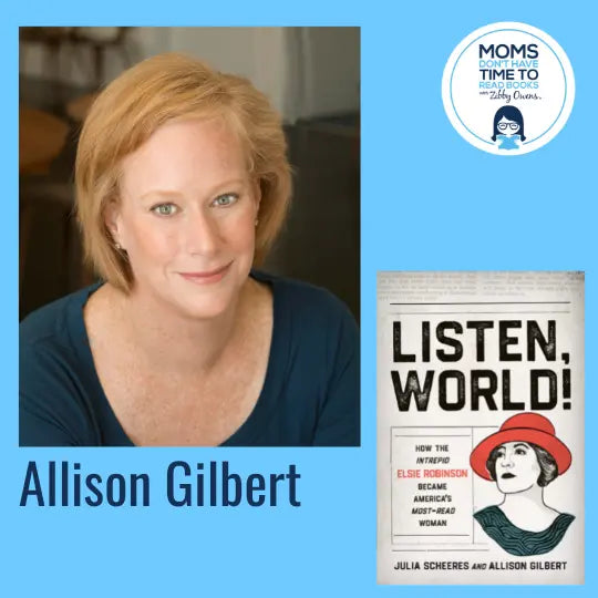 Allison Gilbert, LISTEN, WORLD! - Zibby Media