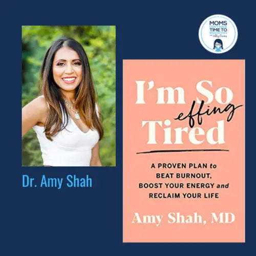 Dr. Amy Shah, I'M SO EFFING TIRED - Zibby Media
