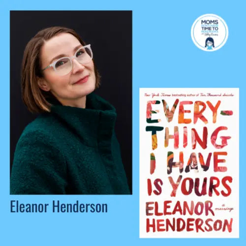 Eleanor Henderson, EVERYTHING I HAVE IS YOURS - Zibby Media