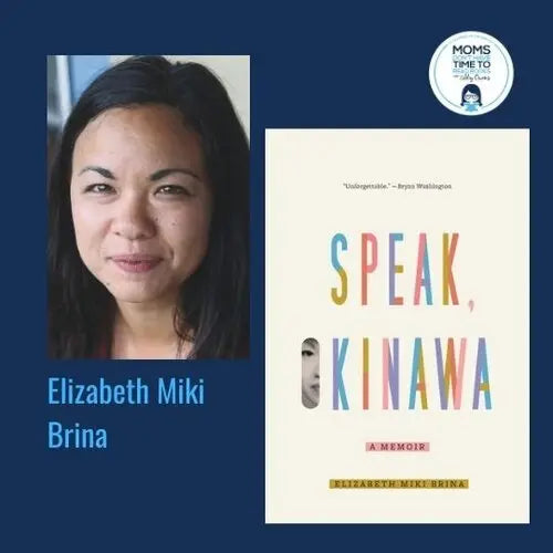 Elizabeth Miki Brina, SPEAK, OKINAWA: A MEMOIR - Zibby Media