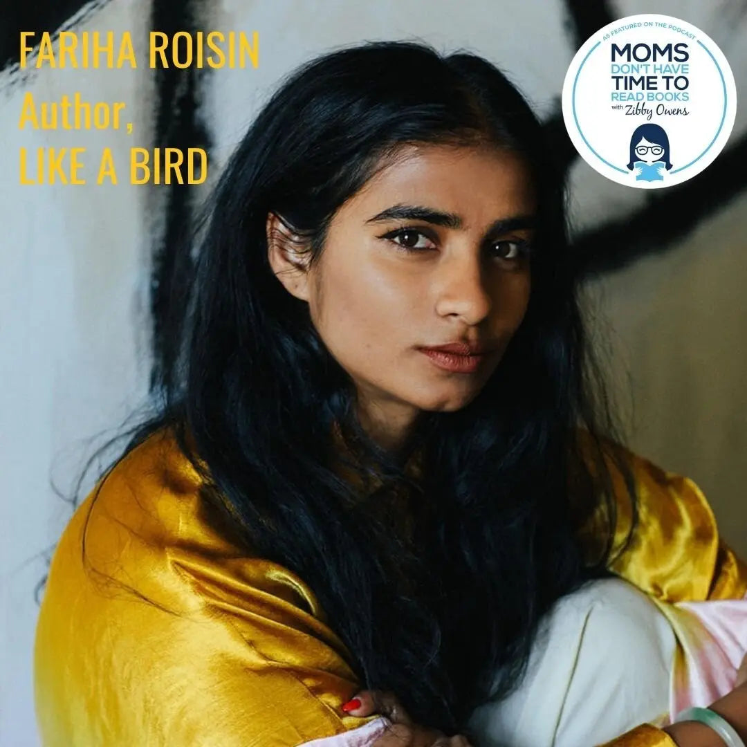 Fariha Roisin, LIKE A BIRD - Zibby Media