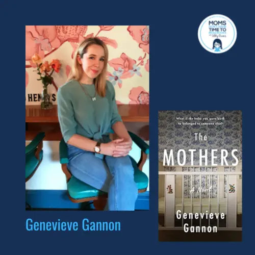 Genevieve Gannon, THE MOTHERS - Zibby Media