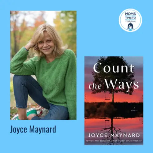 Joyce Maynard, COUNT THE WAYS - Zibby Media