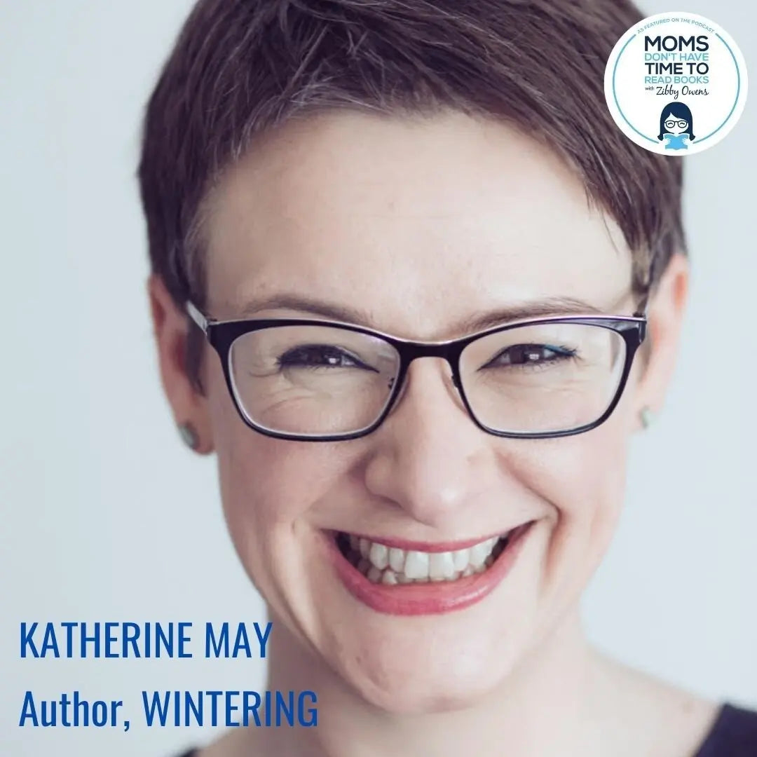 Katherine May, WINTERING - Zibby Media