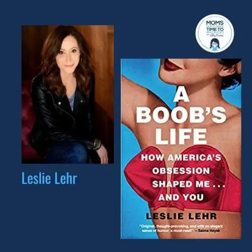 Leslie Lehr, A BOOB'S LIFE - Zibby Media
