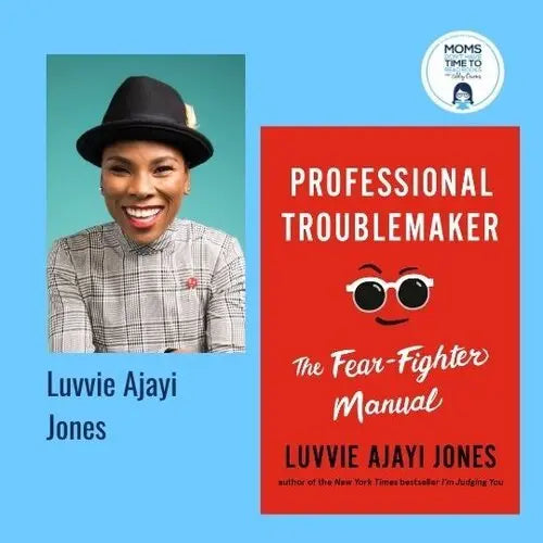 Luvvie Ajayi Jones, PROFESSIONAL TROUBLEMAKER - Zibby Media