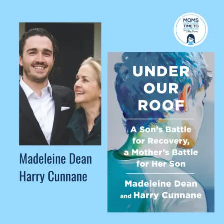 Madeleine Dean and Harry Cunnane, UNDER OUR ROOF - Zibby Media