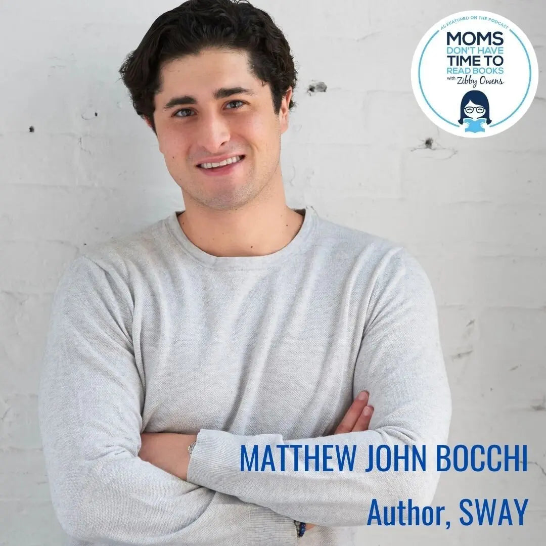 Matthew John Bocchi, SWAY - Zibby Media