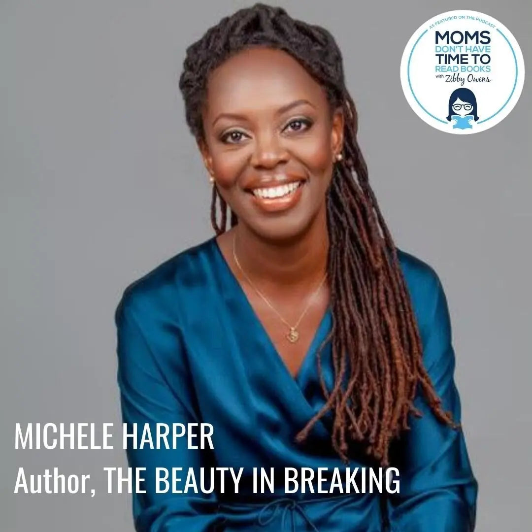 Michele Harper, THE BEAUTY IN BREAKING - Zibby Media