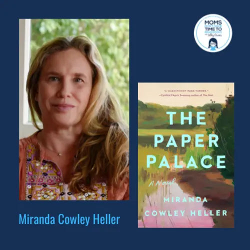 Miranda Cowley Heller, THE PAPER PALACE - Zibby Media
