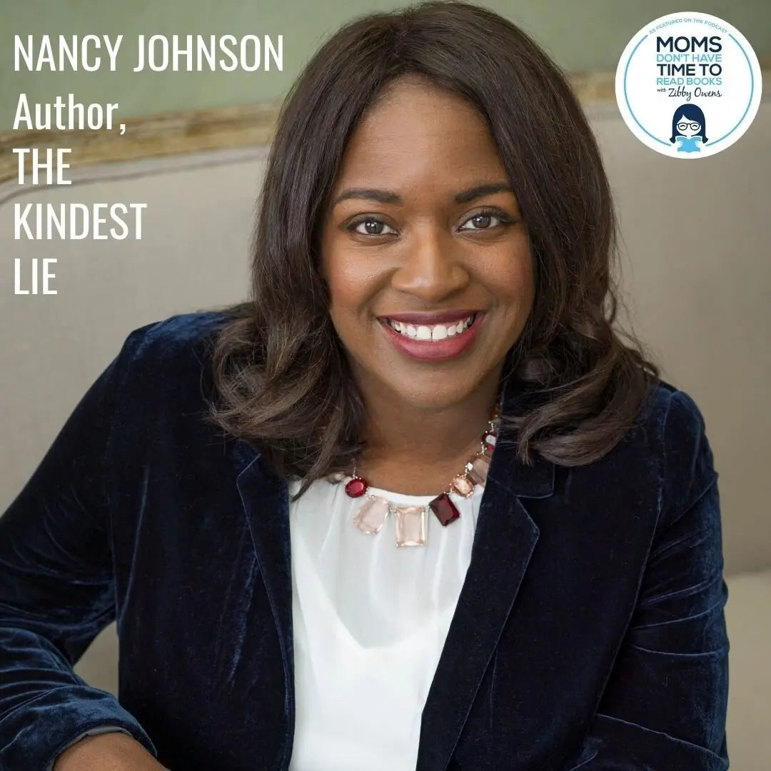Nancy Johnson, THE KINDEST LIE - Zibby Media