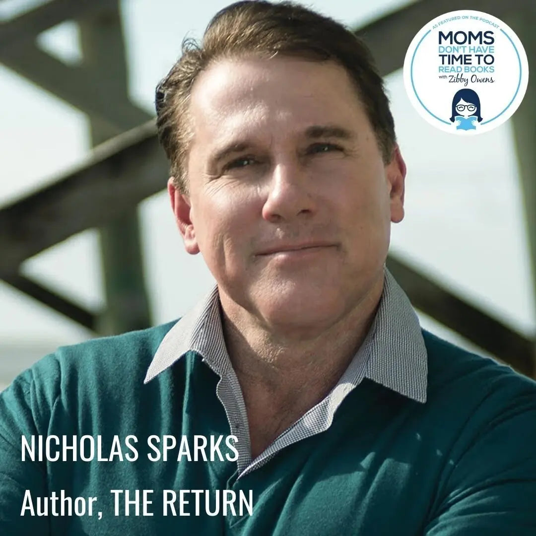 Nicholas Sparks, THE RETURN - Zibby Media
