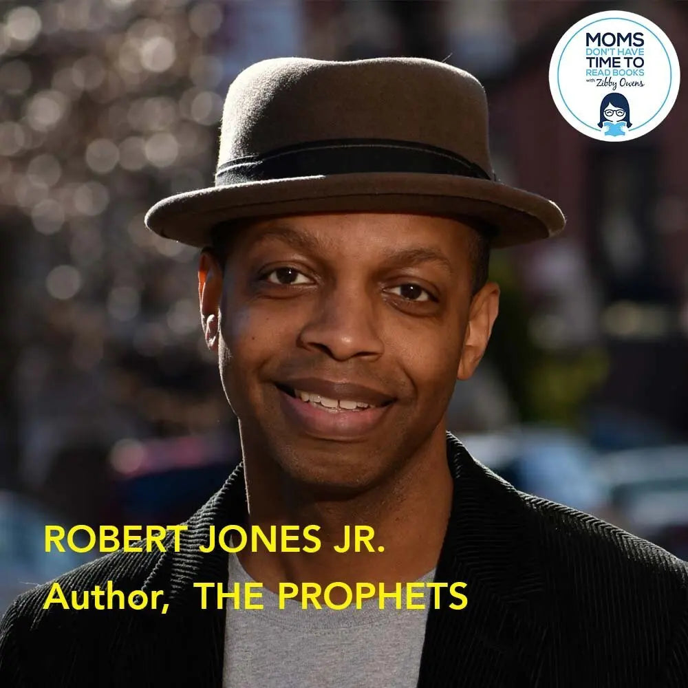 Robert Jones Jr., THE PROPHETS - Zibby Media