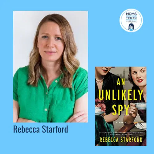 Rebecca Starford, AN UNLIKELY SPY - Zibby Media