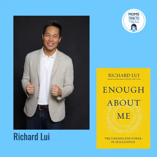 Richard Lui, ENOUGH ABOUT ME - Zibby Media