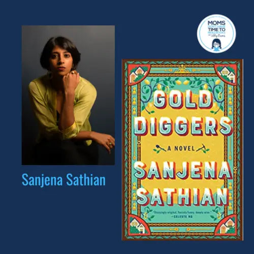 Sanjena Sathian, GOLD DIGGERS - Zibby Media