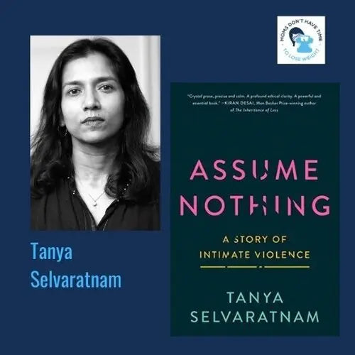 Tanya Selvaratnam, ASSUME NOTHING - Zibby Media